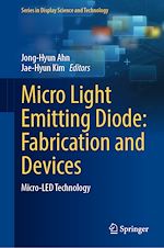 Télécharger le livre :  Micro Light Emitting Diode: Fabrication and Devices