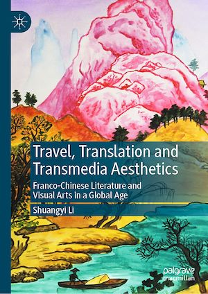 Téléchargez le livre :  Travel, Translation and Transmedia Aesthetics