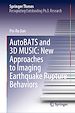Télécharger le livre :  AutoBATS and 3D MUSIC: New Approaches to Imaging Earthquake Rupture Behaviors