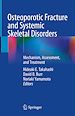 Télécharger le livre :  Osteoporotic Fracture and Systemic Skeletal Disorders