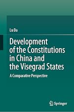 Télécharger le livre :  Development of the Constitutions in China and the Visegrad States