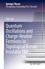 Télécharger le livre :  Quantum Oscillations and Charge-Neutral Fermions in Topological Kondo Insulator YbB12
