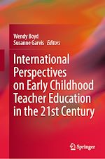 Télécharger le livre :  International Perspectives on Early Childhood Teacher Education in the 21st Century