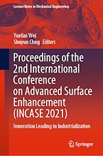 Télécharger le livre :  Proceedings of the 2nd International Conference on Advanced Surface Enhancement (INCASE 2021)