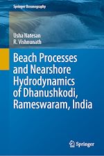 Télécharger le livre :  Beach Processes and Nearshore Hydrodynamics of Dhanushkodi, Rameswaram, India