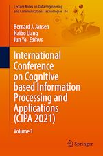 Télécharger le livre :  International Conference on Cognitive based Information Processing and Applications (CIPA 2021)
