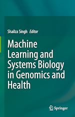Télécharger le livre :  Machine Learning and Systems Biology in Genomics and Health