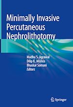 Télécharger le livre :  Minimally Invasive Percutaneous Nephrolithotomy