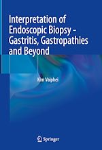 Télécharger le livre :  Interpretation of Endoscopic Biopsy - Gastritis, Gastropathies and Beyond