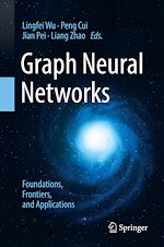 Télécharger le livre :  Graph Neural Networks: Foundations, Frontiers, and Applications