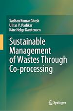 Télécharger le livre :  Sustainable Management of Wastes Through Co-processing