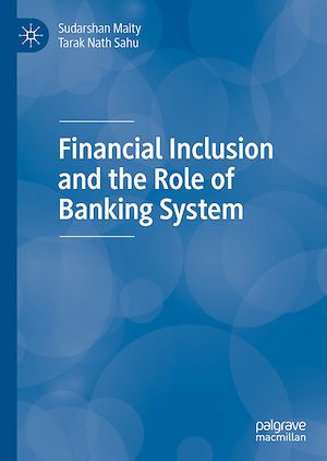 Téléchargez le livre :  Financial Inclusion and the Role of Banking System