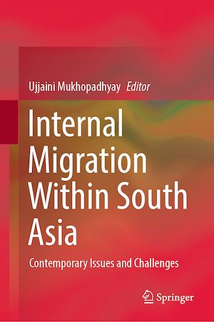 Téléchargez le livre :  Internal Migration Within South Asia