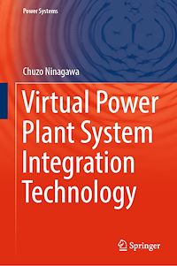 Télécharger le livre :  Virtual Power Plant System Integration Technology