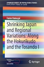 Download this eBook Shrinking Japan and Regional Variations: Along the Hokurikudo and the Tosando I