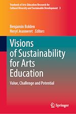 Télécharger le livre :  Visions of Sustainability for Arts Education