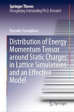 Télécharger le livre :  Distribution of Energy Momentum Tensor around Static Charges in Lattice Simulations and an Effective Model