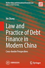 Télécharger le livre :  Law and Practice of Debt Finance in Modern China