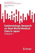 Télécharger le livre :  Epidemiologic Research on Real-World Medical Data in Japan