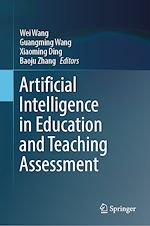 Télécharger le livre :  Artificial Intelligence in Education and Teaching Assessment