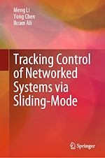 Télécharger le livre :  Tracking Control of Networked Systems via Sliding-Mode
