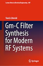 Télécharger le livre :  Gm-C Filter Synthesis for Modern RF Systems