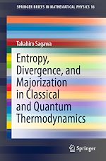 Télécharger le livre :  Entropy, Divergence, and Majorization in Classical and Quantum Thermodynamics