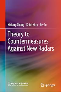 Télécharger le livre :  Theory to Countermeasures Against New Radars