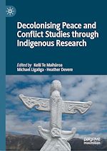 Télécharger le livre :  Decolonising Peace and Conflict Studies through Indigenous Research