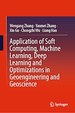 Télécharger le livre :  Application of Soft Computing, Machine Learning, Deep Learning and Optimizations in Geoengineering and Geoscience