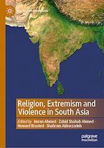 Télécharger le livre :  Religion, Extremism and Violence in South Asia