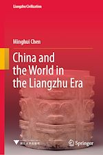 Télécharger le livre :  China and the World in the Liangzhu Era
