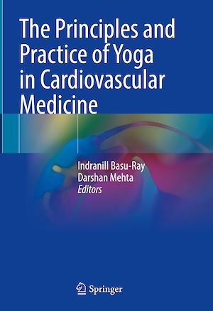 Téléchargez le livre :  The Principles and Practice of Yoga in Cardiovascular Medicine
