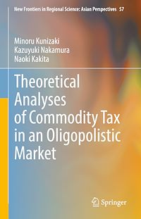 Télécharger le livre :  Theoretical Analyses of Commodity Tax in an Oligopolistic Market
