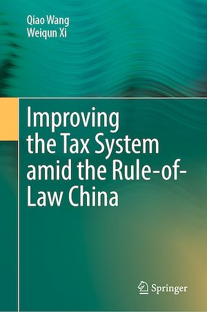 Téléchargez le livre :  Improving  the Tax System amid the Rule-of-Law China