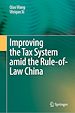 Télécharger le livre :  Improving  the Tax System amid the Rule-of-Law China