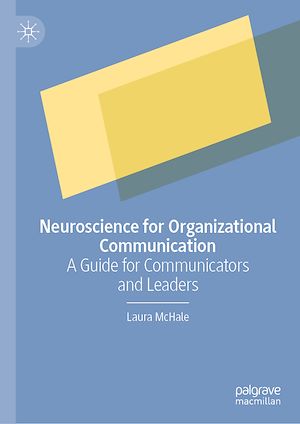 Téléchargez le livre :  Neuroscience for Organizational Communication