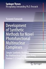 Télécharger le livre :  Development of Synthetic Methods for Novel Photofunctional Multinuclear Complexes