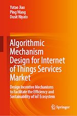 Télécharger le livre :  Algorithmic Mechanism Design for Internet of Things Services Market