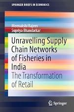 Télécharger le livre :  Unravelling Supply Chain Networks of Fisheries in India