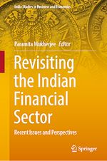 Télécharger le livre :  Revisiting the Indian Financial Sector