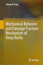 Télécharger le livre :  Mechanical Behavior and Damage Fracture Mechanism of Deep Rocks