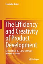 Télécharger le livre :  The Efficiency and Creativity of Product Development