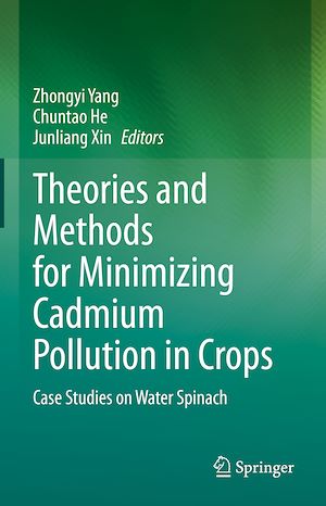 Téléchargez le livre :  Theories and Methods for Minimizing Cadmium Pollution in Crops