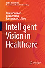 Télécharger le livre :  Intelligent Vision in Healthcare
