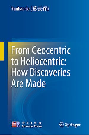 Téléchargez le livre :  From Geocentric to Heliocentric: How Discoveries Are Made