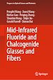Télécharger le livre :  Mid-Infrared Fluoride and Chalcogenide Glasses and Fibers