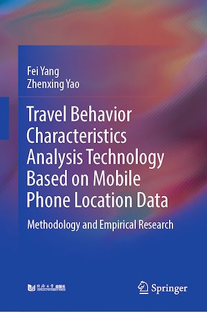 Téléchargez le livre :  Travel Behavior Characteristics Analysis Technology Based on Mobile  Phone Location Data