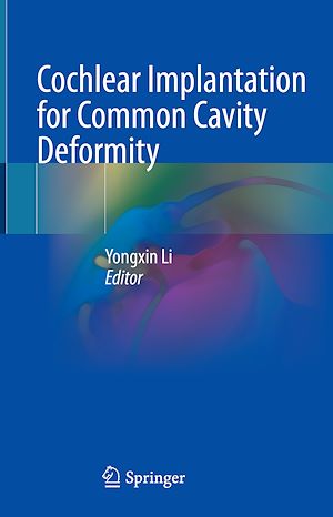 Téléchargez le livre :  Cochlear Implantation for Common Cavity Deformity