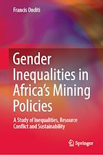 Télécharger le livre :  Gender Inequalities in Africa's Mining Policies